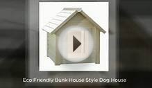 New Age Pet Eco Friendly Bunk House Style Dog House, Small