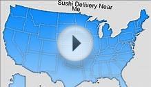 Sushi Delivery Near Me | sushi restaurant near me